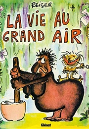 La Vie Au Grand Air (Jean-Marc Reiser)