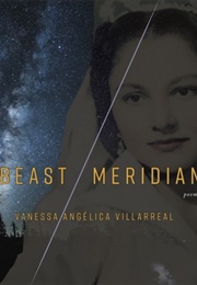 Beast Meridian (Vanessa Angélica Villarreal)
