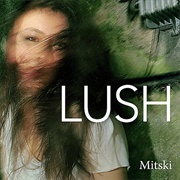 Lush (Mitski, 2012)