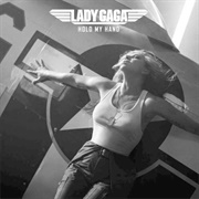 "Hold My Hand" - Top Gun: Maverick