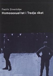 Homosexualitet I Tredje Riket (Fredrik Silverstolpe)