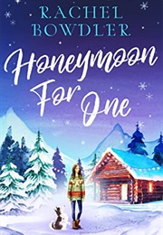 Honeymoon for One (Rachel Bowdler)