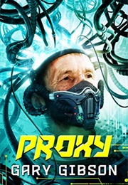 Proxy (Gary Gibson)