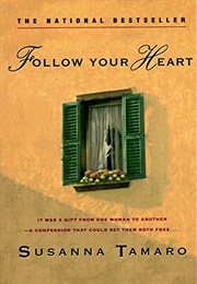 Follow Your Heart (Susanna Tamaro)