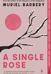 A Single Rose (Muriel Barbery)