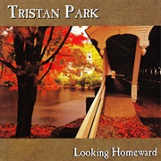Tristan Park - Looking Homeward