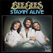 Stayin' Alive - Bee Gees
