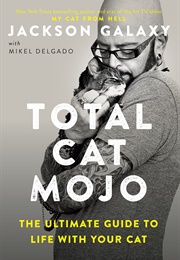 Total Cat Mojo (Jackson Galaxy)