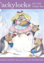 Tackylocks and the Three Bears (Helen Lester)