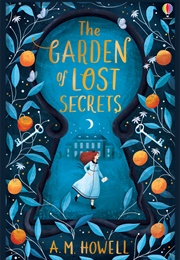The Garden of Lost Secrets (A.M. Howell)