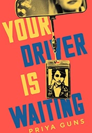 Your Driver Is Waiting (Priya Guns)