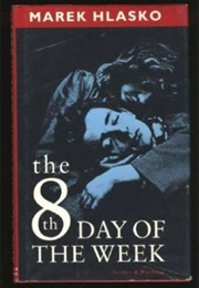 The Eight Day of the Week (Marek Hłasko)