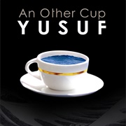 Yusuf - An Other Cup