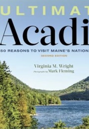 Ultimate Acadia (Virginia M. Wright)