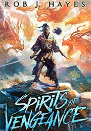 Spirits of Vengeance (Rob J. Hayes)