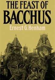 The Feast of Bacchus (Ernest G. Henham)