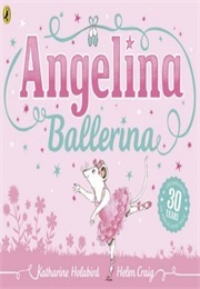 Angelina Ballerina (Katharine Holabird &amp; Helen Craig)