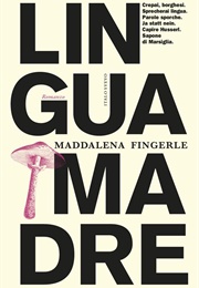 Lingua Madre (Maddalena Fingerle)