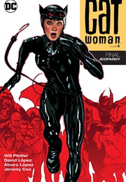 Catwoman Vol. 6: Final Jeopardy (Will Pfeifer)