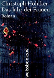 Das Jahr Der Frauen (Christoph Höhtker)