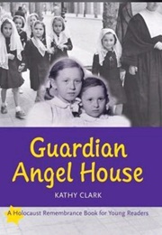 Guardian Angel House (Kathy Clark)