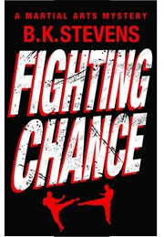 Fighting Chance (B.K. Stevens)