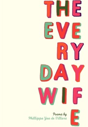 The Everyday Wife (Phillippa Yaa De Villiers)
