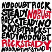 Rock Steady - No Doubt