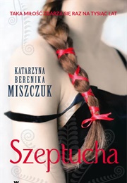 Szeptucha (Katarzyna Berenika Miszczuk)