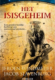 Het Isisgeheim (Jeroen Windmeijer En Jacob Slavenburg)