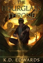 The Hourglass Throne (K. D. Edwards)
