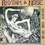 Rhythm &amp; Noise - Contents Under Notice