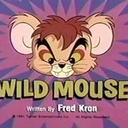 Wild Mouse