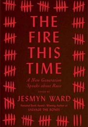 The Fire This Time (Jesmyn Ward)