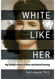 White Like Her (Gail Lukasik)