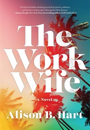 The Work Wife (Alison B.Hart)