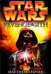 Revenge of the Sith (Matthew Stover)