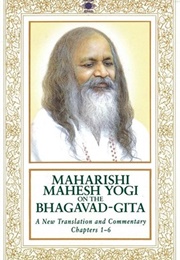 Maharishi Mahesh Yogi on the Bhagavad-Gita (Maharishi Mahesh Yogi)