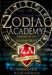Zodiac Academy: Origins of an Academy Bully (Caroline Peckham)