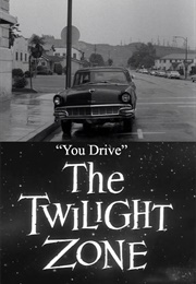 The Twilight Zone - You Drive (1964)