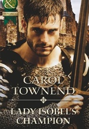 Lady Isobel's Champion (Carol Townend)