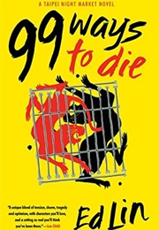 99 Ways to Die (Ed Lin)
