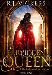 Forbidden Queen (R.J. Vickers)