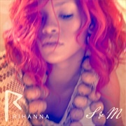 "S&M" – Rihanna