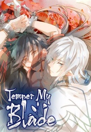 Temper My Blade (Jiu Ye)