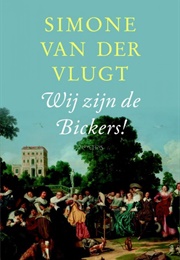 Wij Zijn De Bickers (Simone Van Der Vlugt)