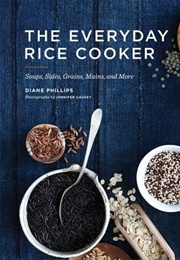 The Everyday Rice Cooker (Diane Phillips)