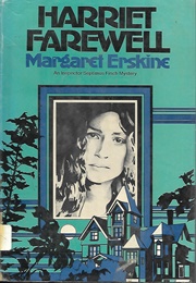 Harriet Farewell (Margaret Erskine)