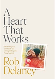 A Heart That Works (Rob Delaney)