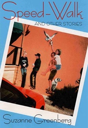 Speed-Walk and Other Stories (Suzanne Greenberg)